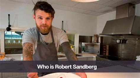 Who is Robert Sandberg: Know His Age, Girlfriend,。